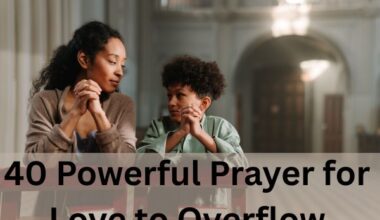 Prayer for Love to Overflow