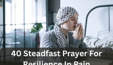Prayer For Resilience In Pain